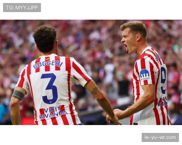 奥布拉克与西蒙尼默契协作，稳固马竞防线展现守门人价值