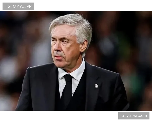 安切洛蒂压迫体系引爆战术革命，球队表现惊艳引热议